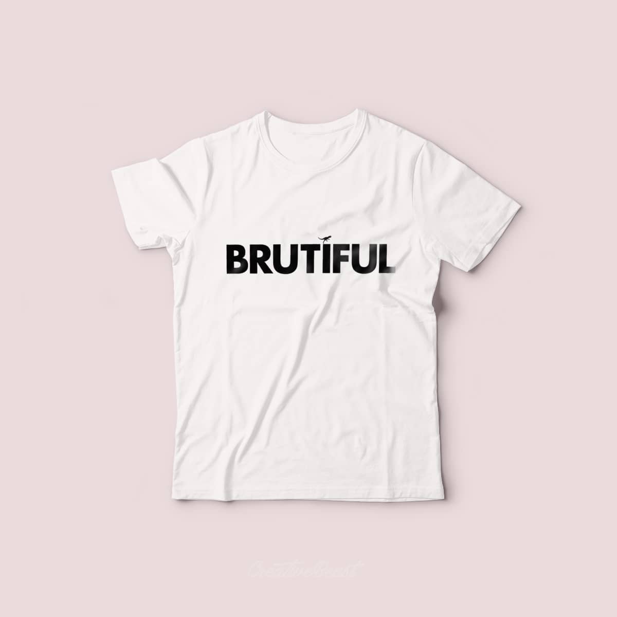 BRUTIFUL t-shirt by Creative Beast