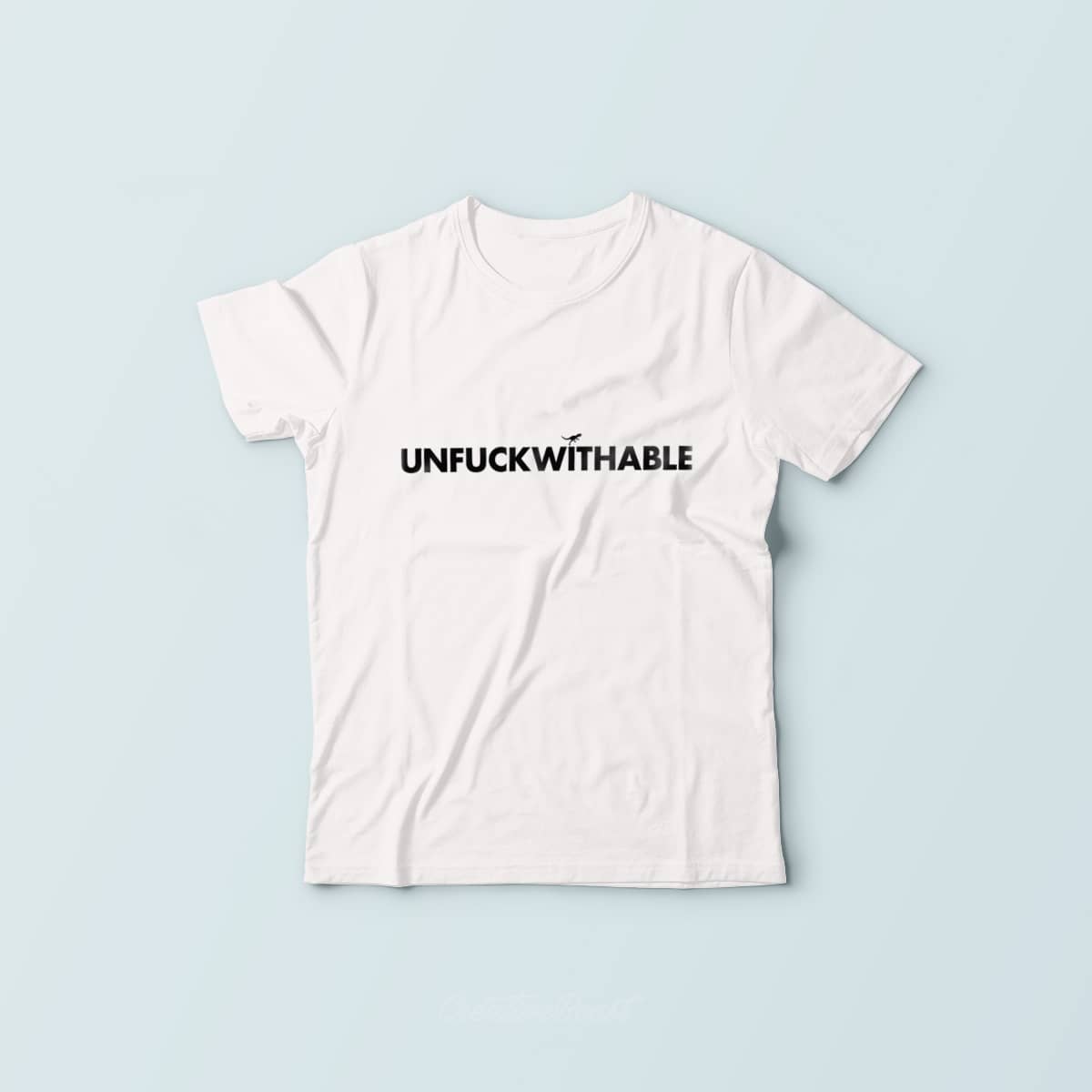 UNFUCKWITHABLE t-shirt by Creative Beast